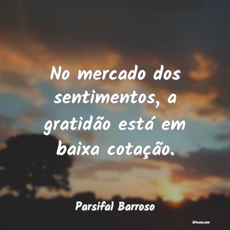 Frases de Parsifal Barroso