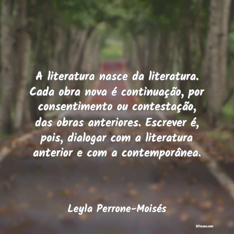 Frases de Leyla Perrone-Moisés