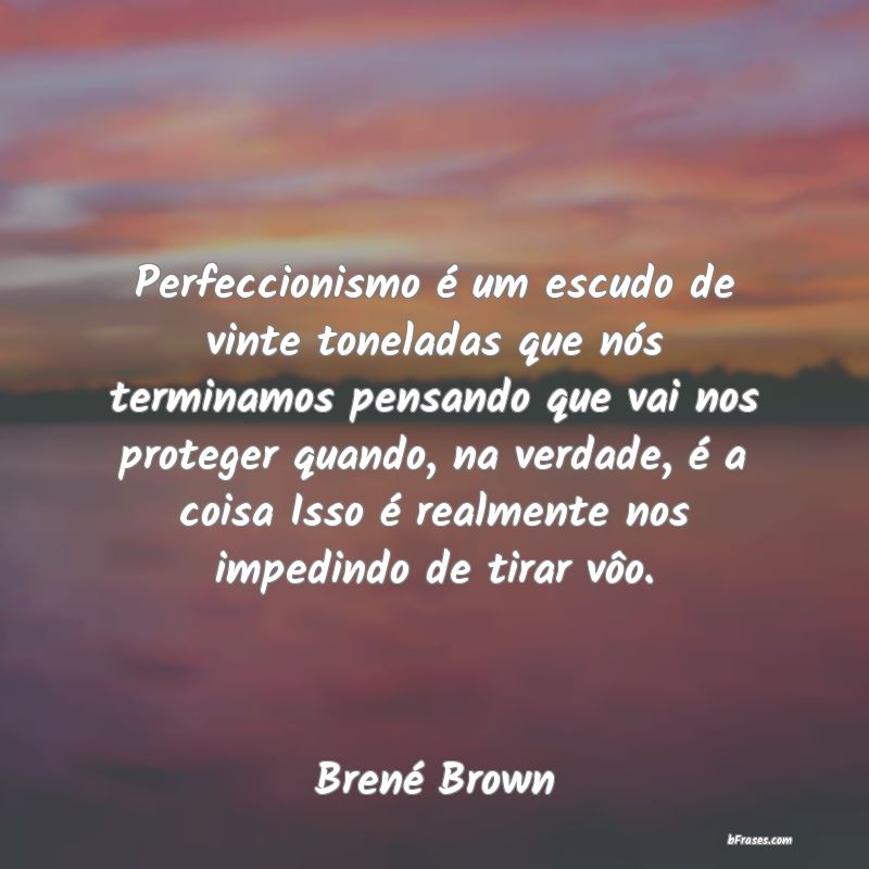 Frases de Brené Brown
