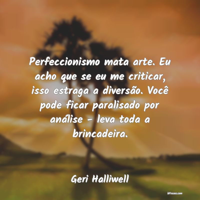 Frases de Geri Halliwell