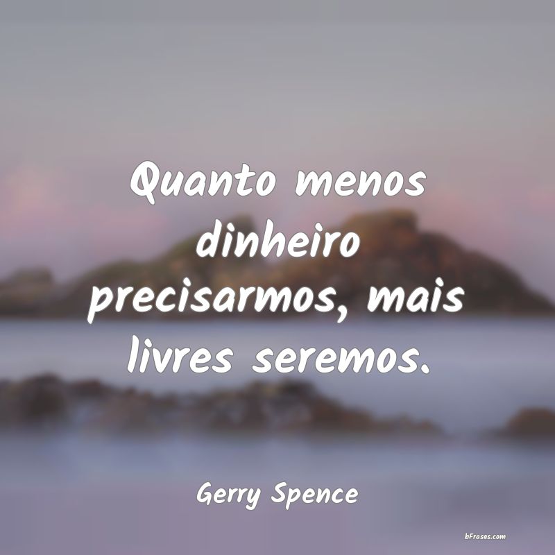 Frases de Gerry Spence