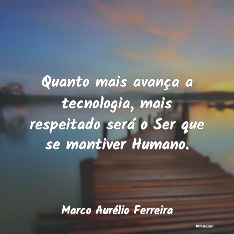 Frases de Marco Aurélio Ferreira