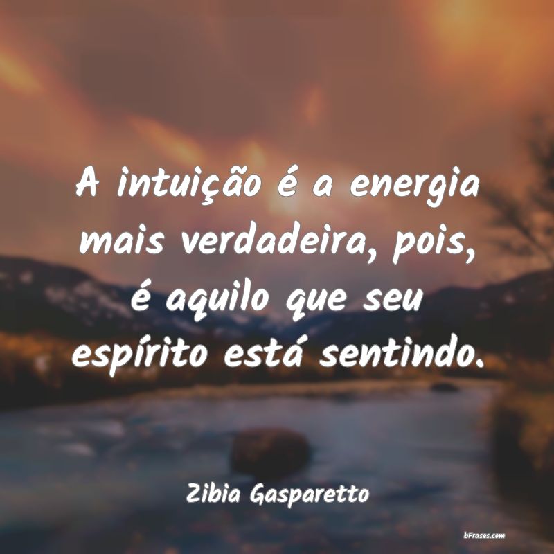 Frases de Zibia Gasparetto