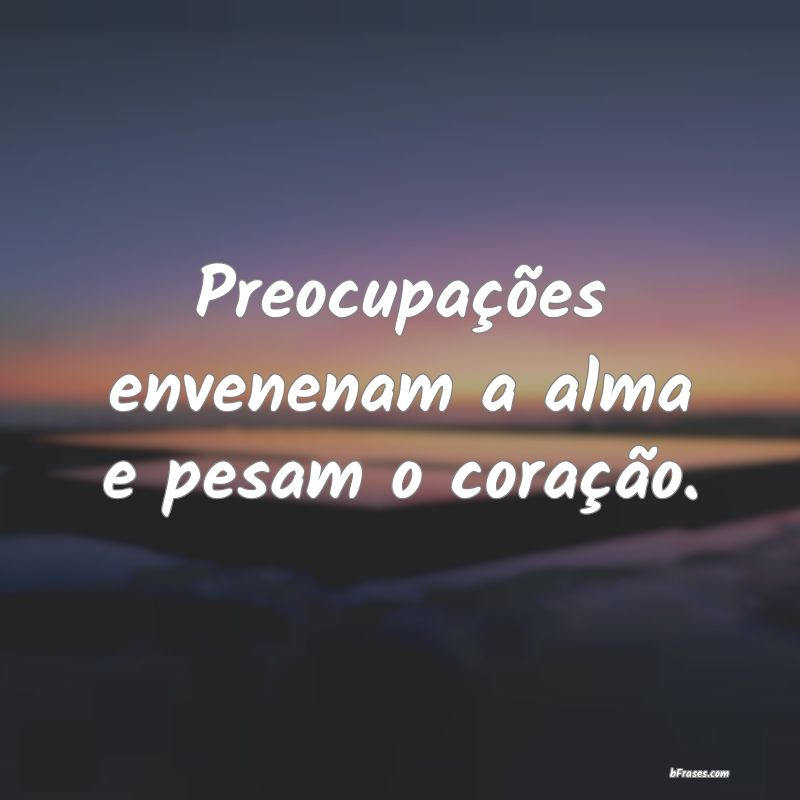 Frases de Preocupação