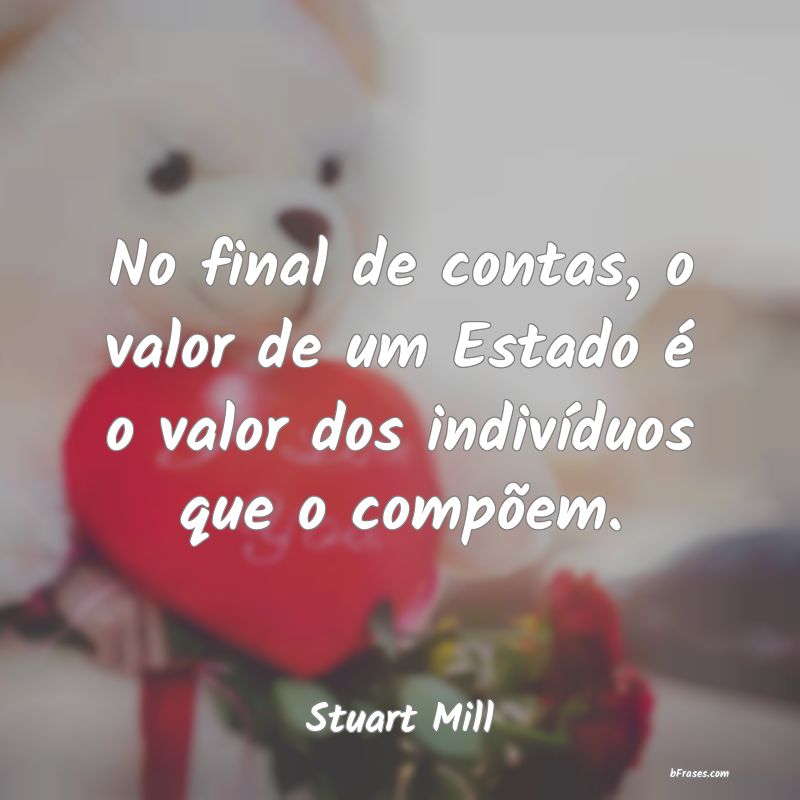 Frases de Stuart Mill