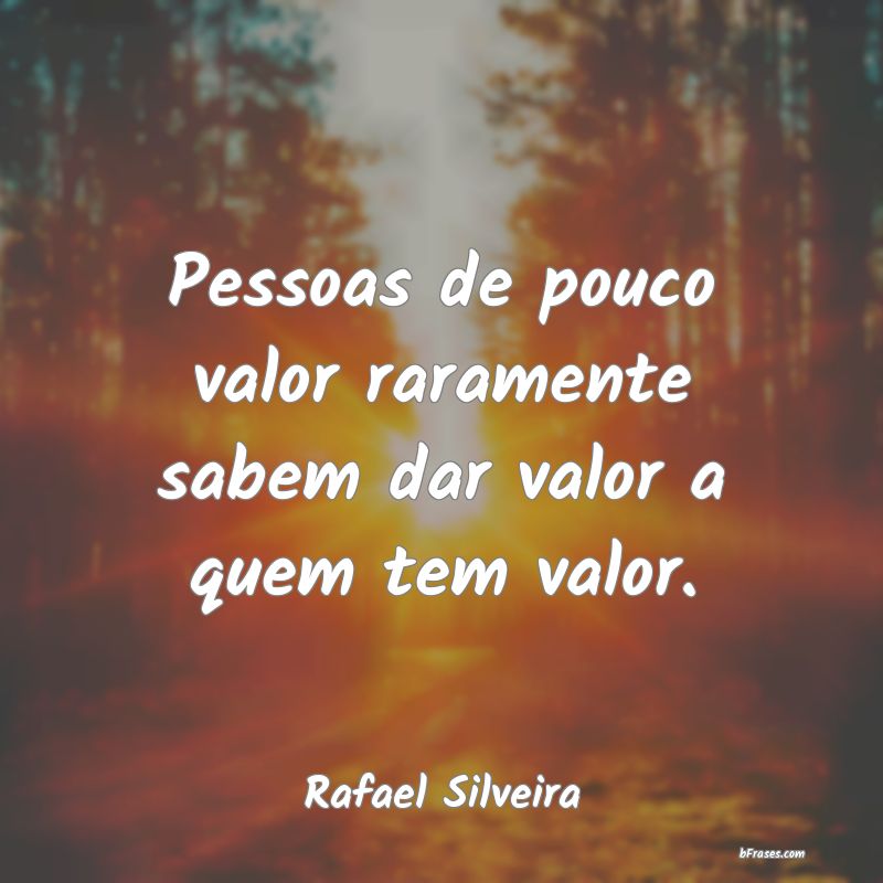 Frases de Rafael Silveira