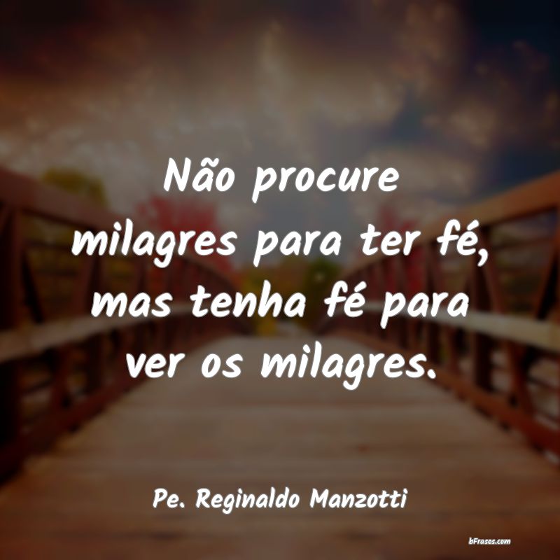 Frases de Pe. Reginaldo Manzotti