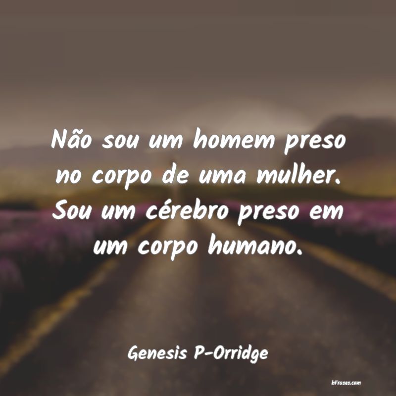 Frases de Genesis P-Orridge