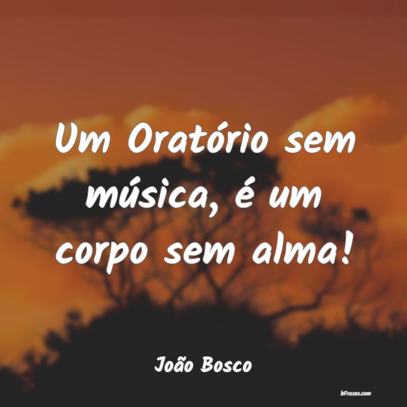 Frases de João Bosco