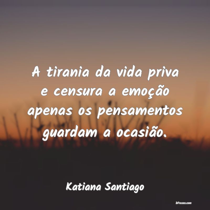 Frases de Katiana Santiago