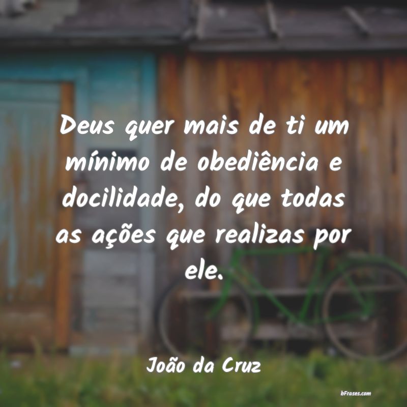Frases de João da Cruz
