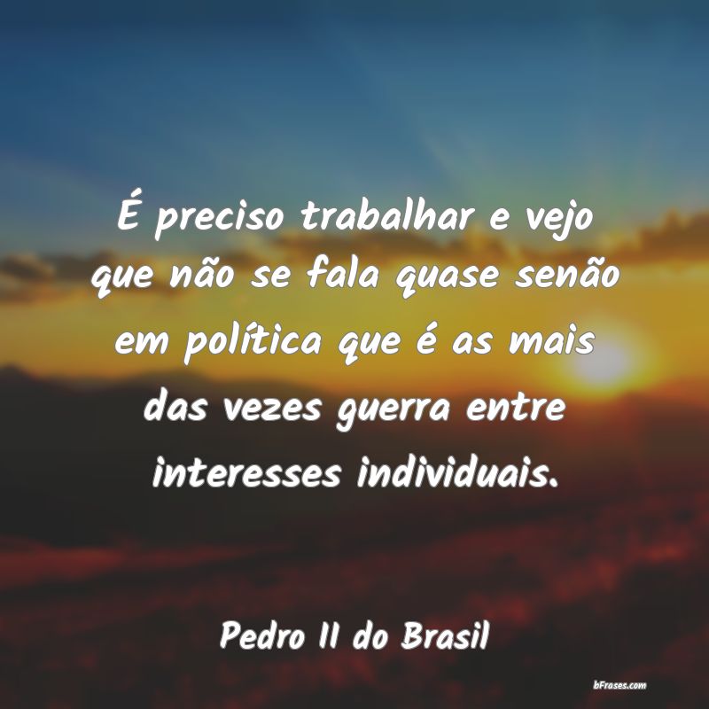 Frases de Pedro II do Brasil