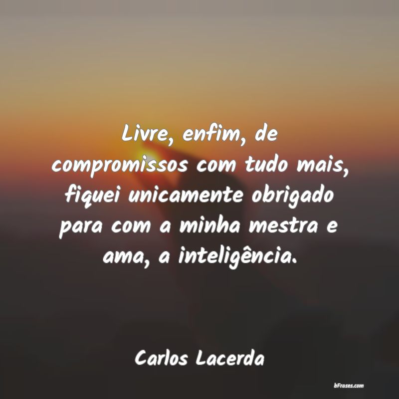 Frases de Carlos Lacerda