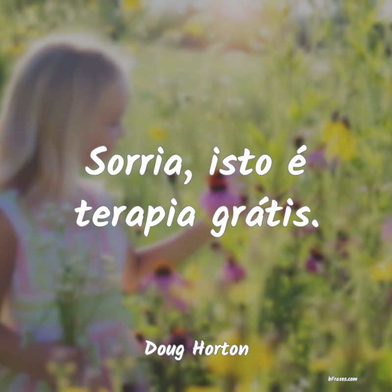 Frases de Doug Horton