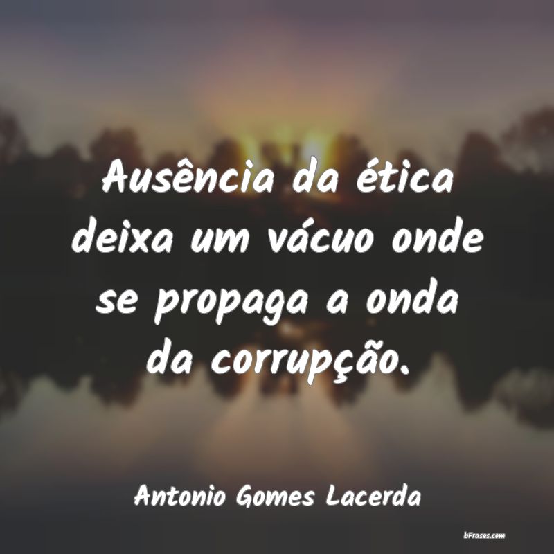 Frases de Antonio Gomes Lacerda