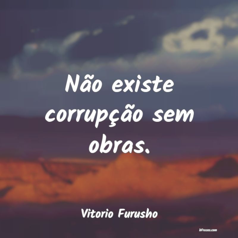 Frases de Vitorio Furusho