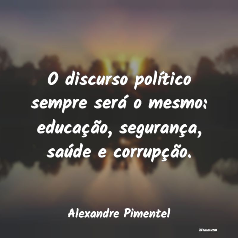 Frases de Alexandre Pimentel