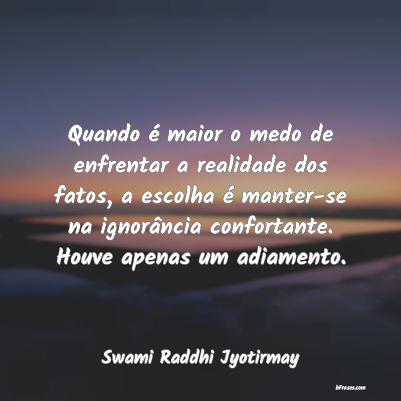 Frases de Swami Raddhi Jyotirmay