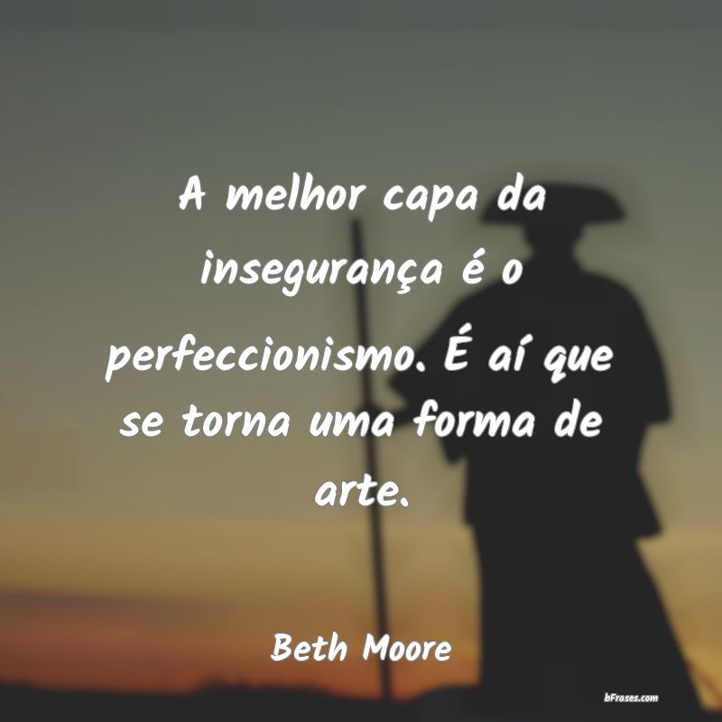 Frases de Beth Moore