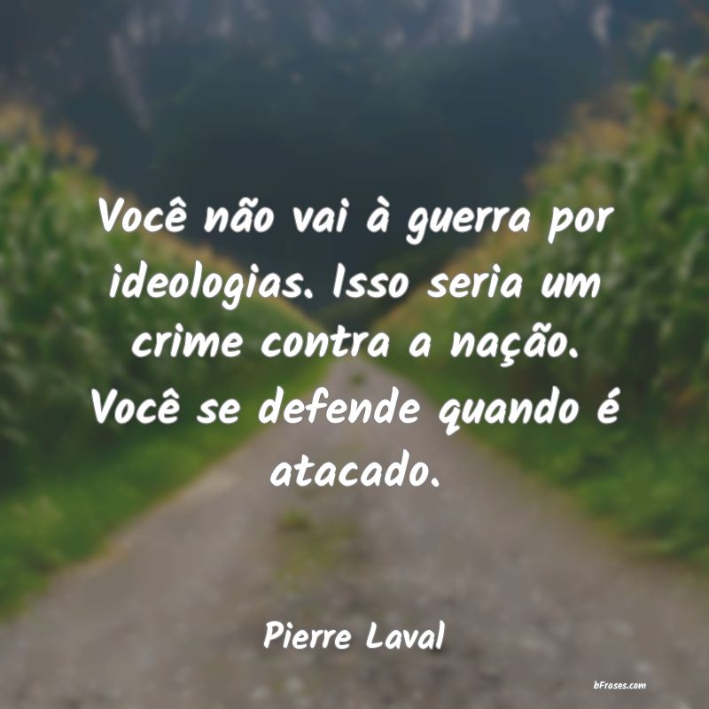 Frases de Pierre Laval