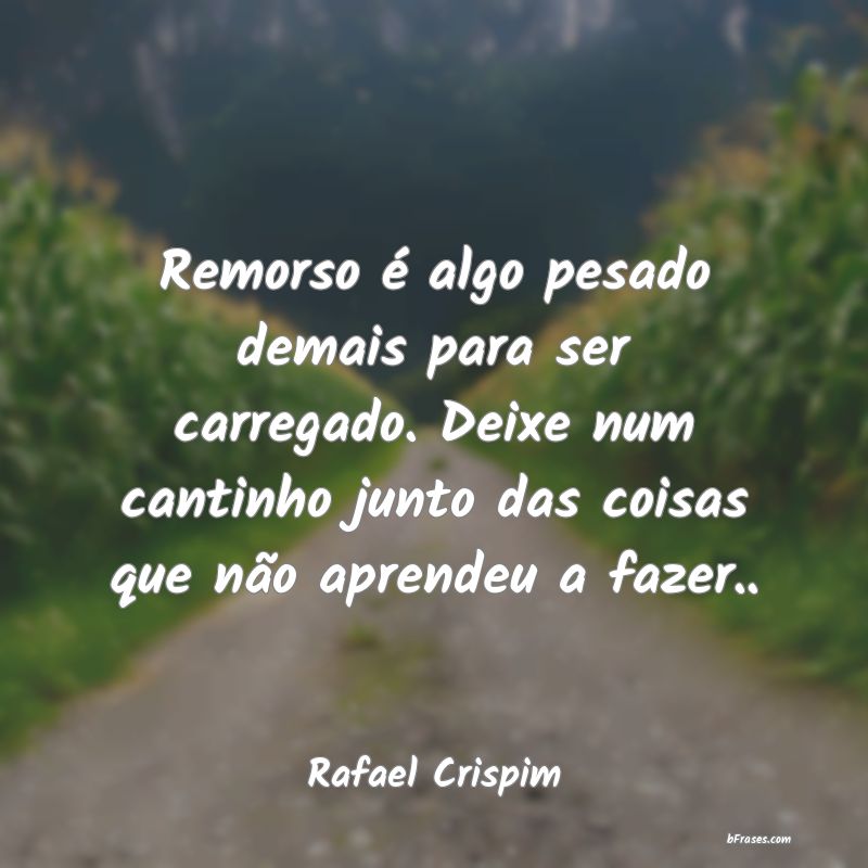 Frases de Rafael Crispim