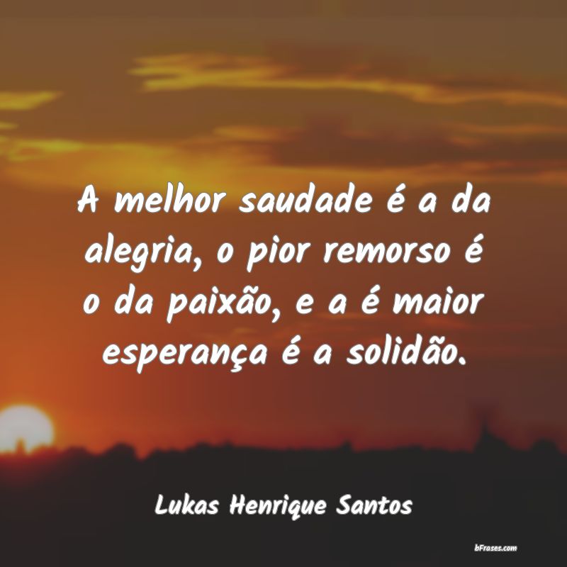 Frases de Lukas Henrique Santos