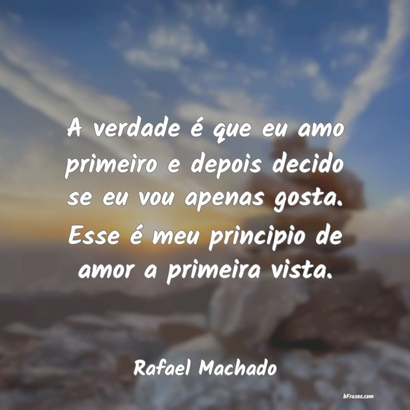 Frases de Rafael Machado