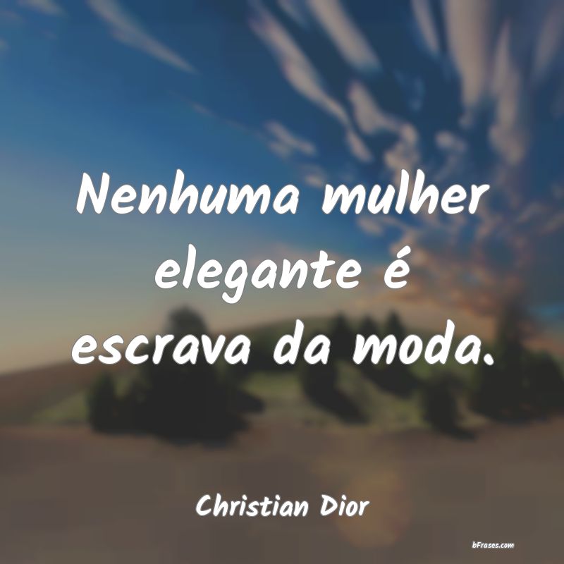 Frases de Christian Dior