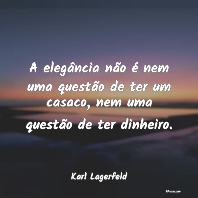 Frases de Karl Lagerfeld