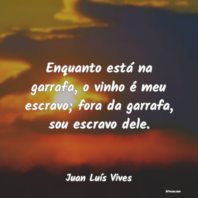 Frases de Juan Luís Vives