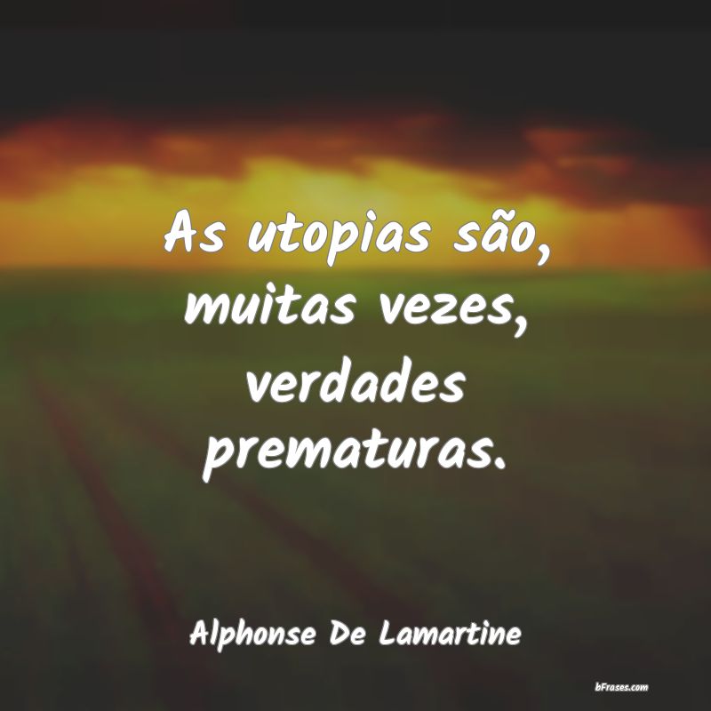Frases de Alphonse De Lamartine