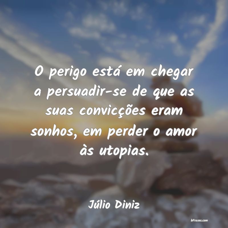 Frases de Júlio Diniz