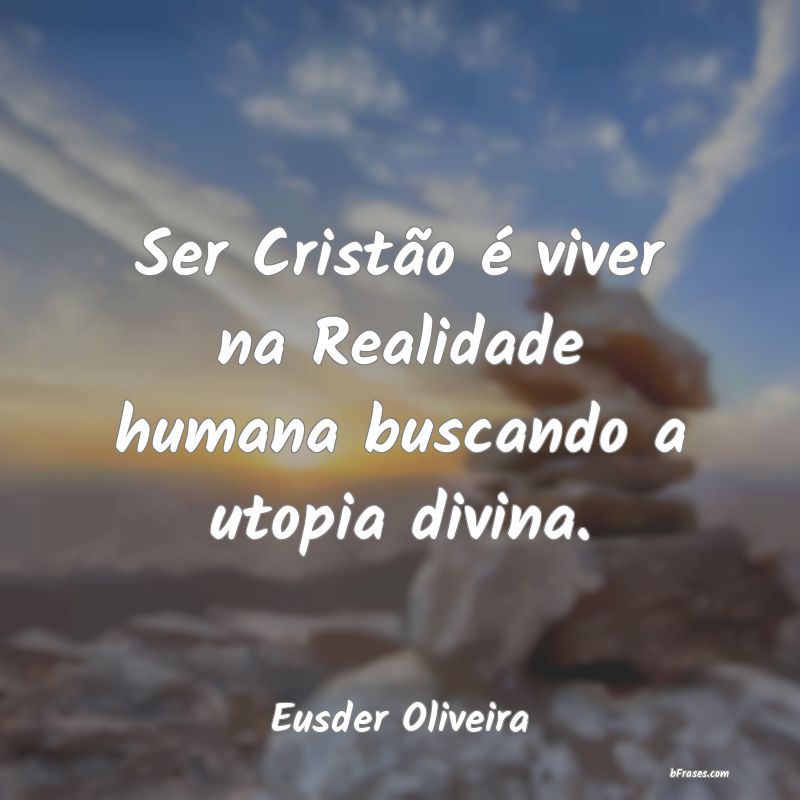 Frases de Eusder Oliveira