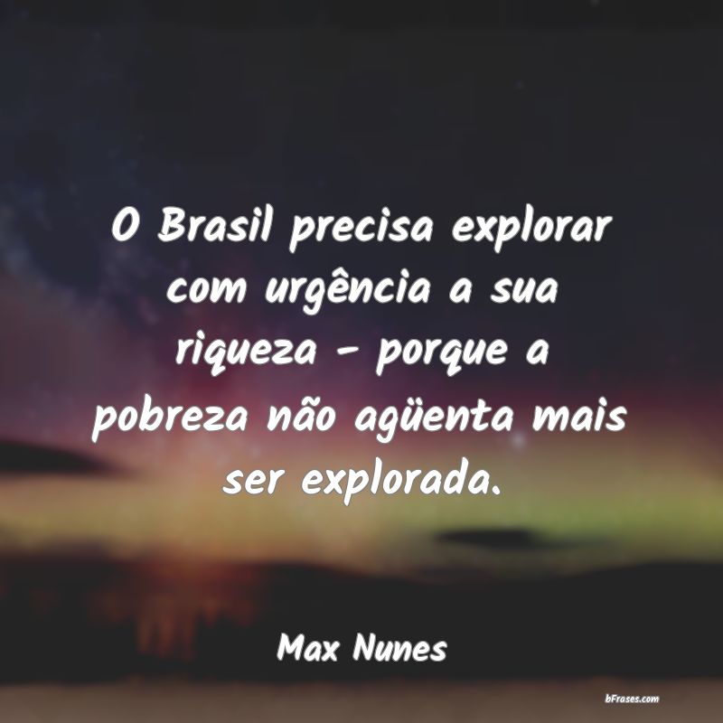 Frases de Max Nunes