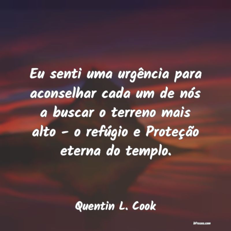 Frases de Quentin L. Cook