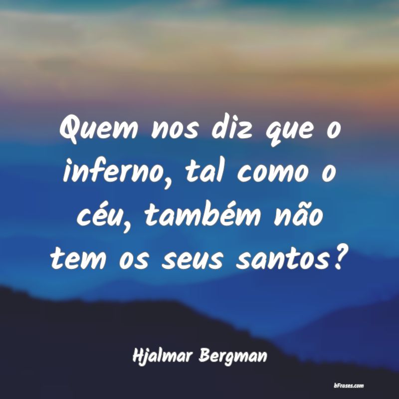 Frases de Hjalmar Bergman