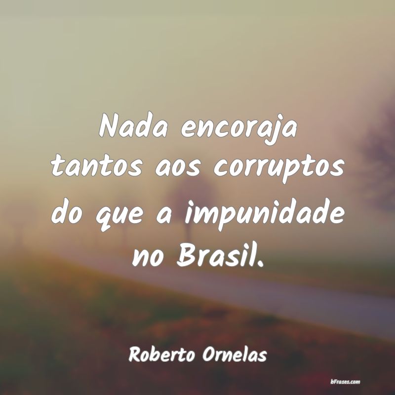 Frases de Roberto Ornelas
