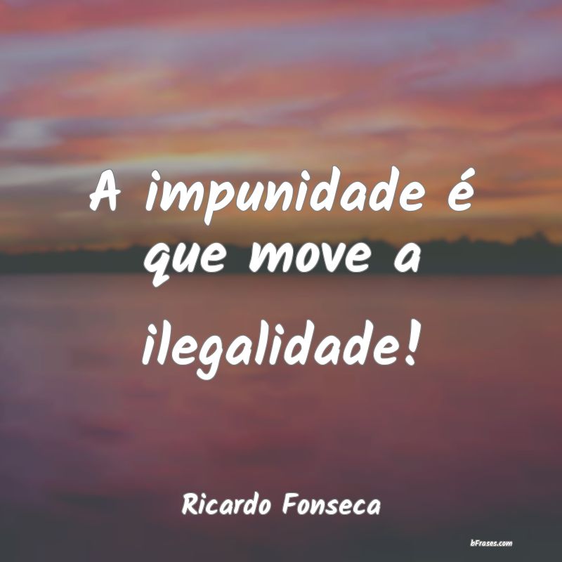 Frases de Ricardo Fonseca