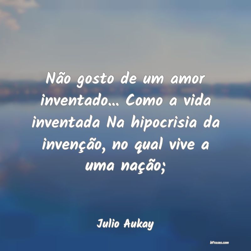 Frases de Julio Aukay