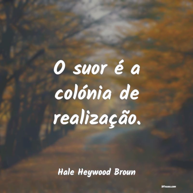 Frases de Hale Heywood Broun