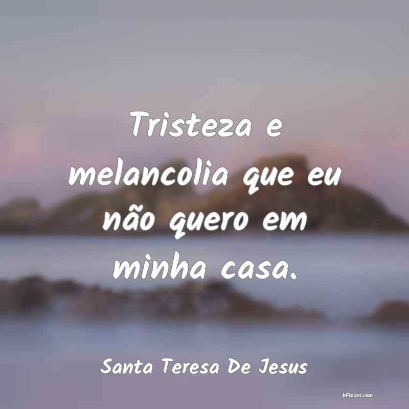 Frases de Santa Teresa De Jesus