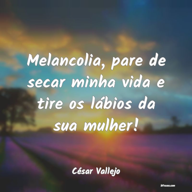 Frases de César Vallejo