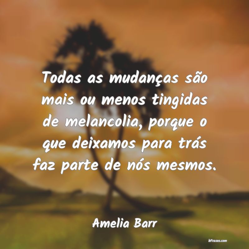 Frases de Amelia Barr