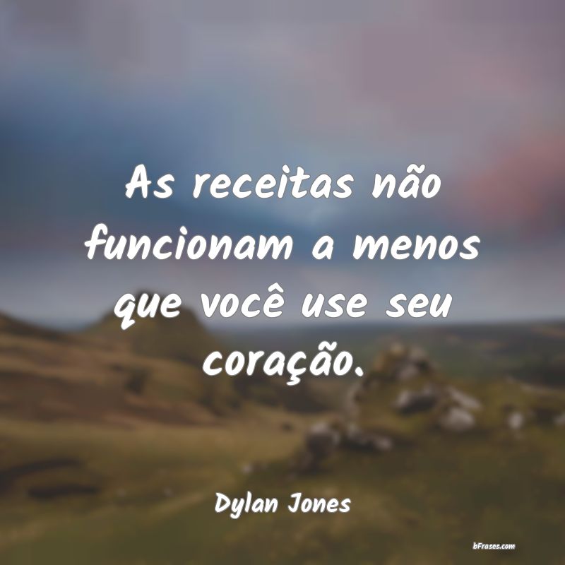 Frases de Dylan Jones