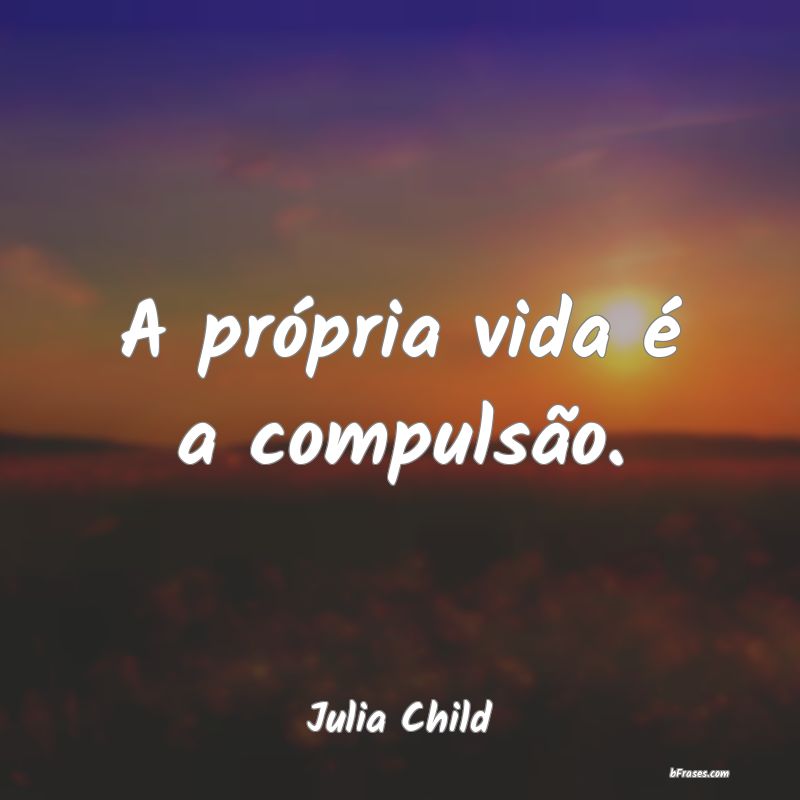 Frases de Julia Child