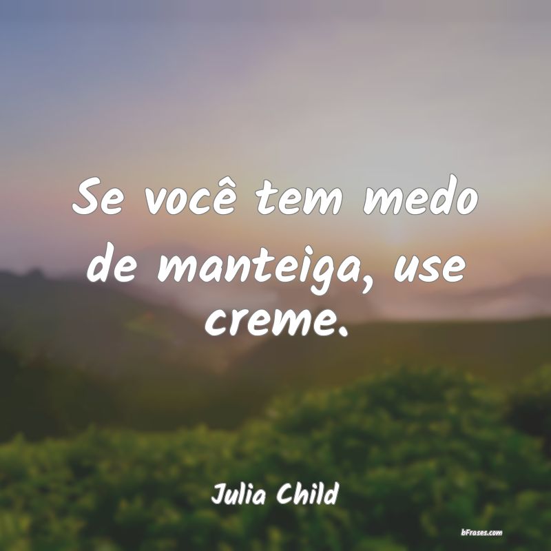 Frases de Julia Child