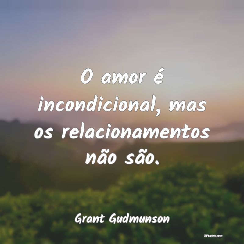 Frases de Grant Gudmunson