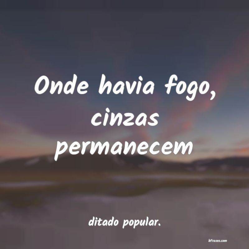 Frases de ditado popular.