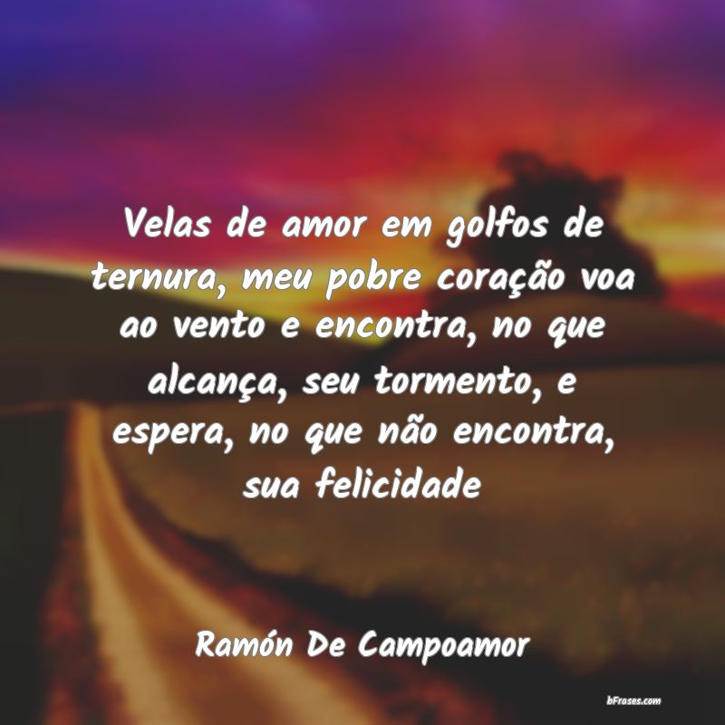 Frases de Ramón De Campoamor