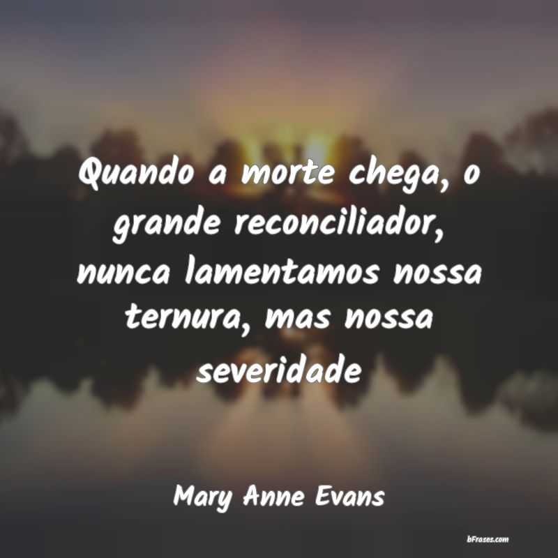 Frases de Mary Anne Evans